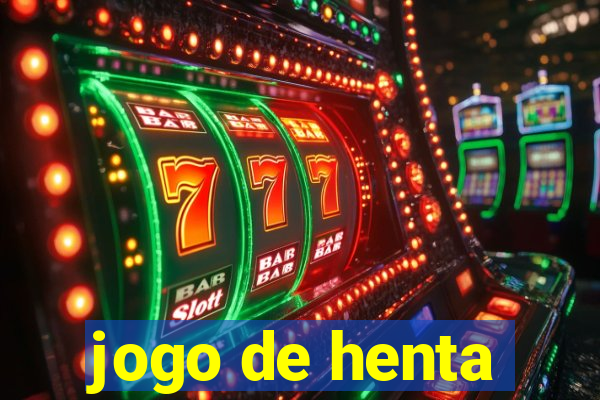 jogo de henta